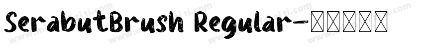 SerabutBrush Regular字体转换